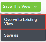 This action will save and display the new or updated view and replace the old one in the Saved Views list.